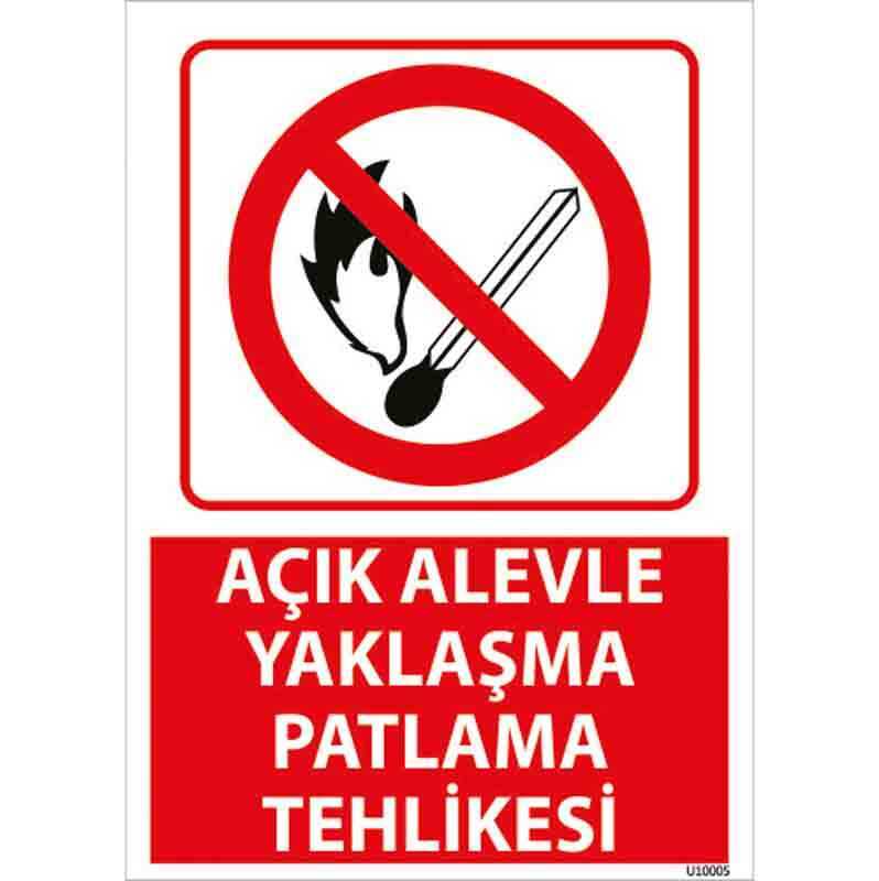 Açık Alevle Yaklaşma Uyarı Levhası U10005