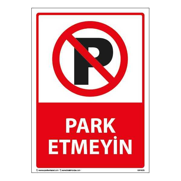 Park Etmeyiniz Uyarı Levhası 25X35 3mm U01033