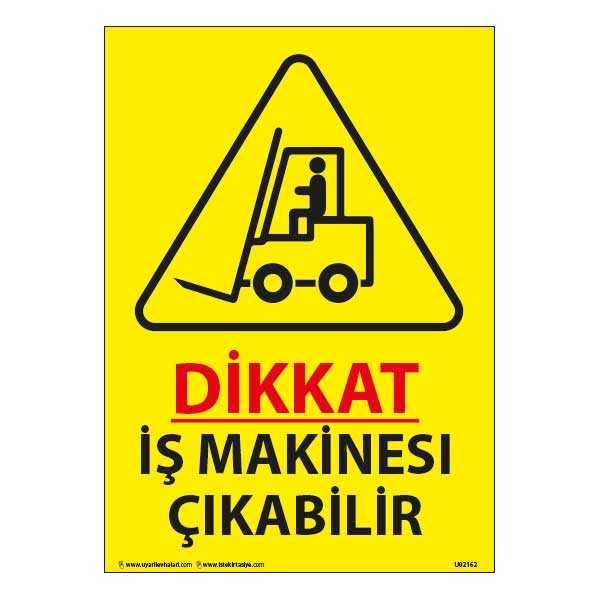 İş Makinesi Çıkabilir Uyarı Levhası 25X35 3mm U02162