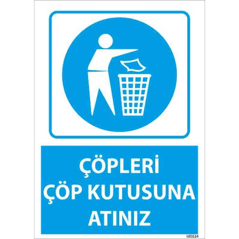 Çöpleri Çöp Kutusuna Atınız Uyarı Levhası U03114