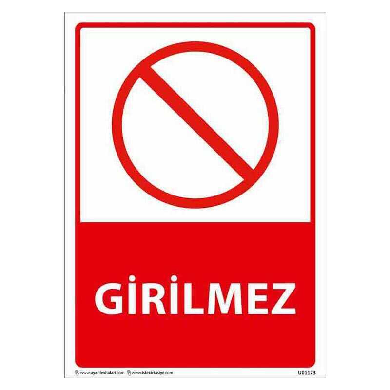 Girilmez Uyarı Levhası U01173