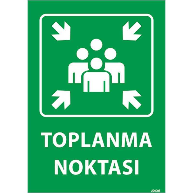 Toplanma Noktası Uyarı Levhası 35x50 U04008