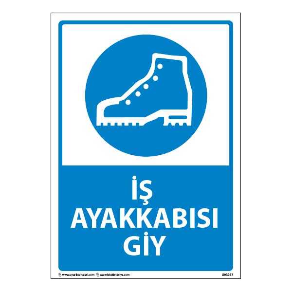 İş Ayakkabısı Giy Uyarı Levhası 25X35 3mm U03037