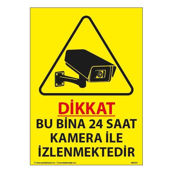 Bu Bina 24 Saat Kamera ile İzlenmektedir Uyarı Levhası 25X35 3mm U02167