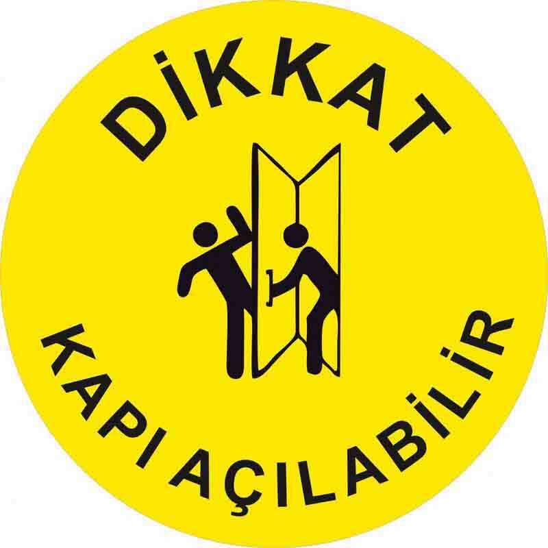 Dikkat Kapı Açılabilir Yer Etiketi 30 cm U21092