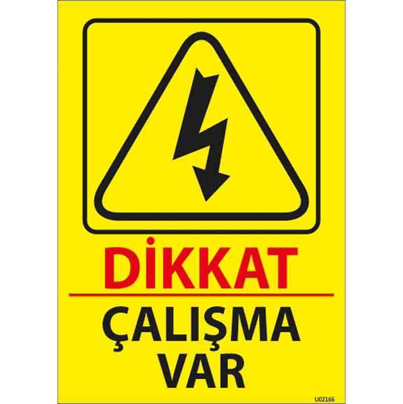 Dikkat Çalışma Var Uyarı Levhası U02166
