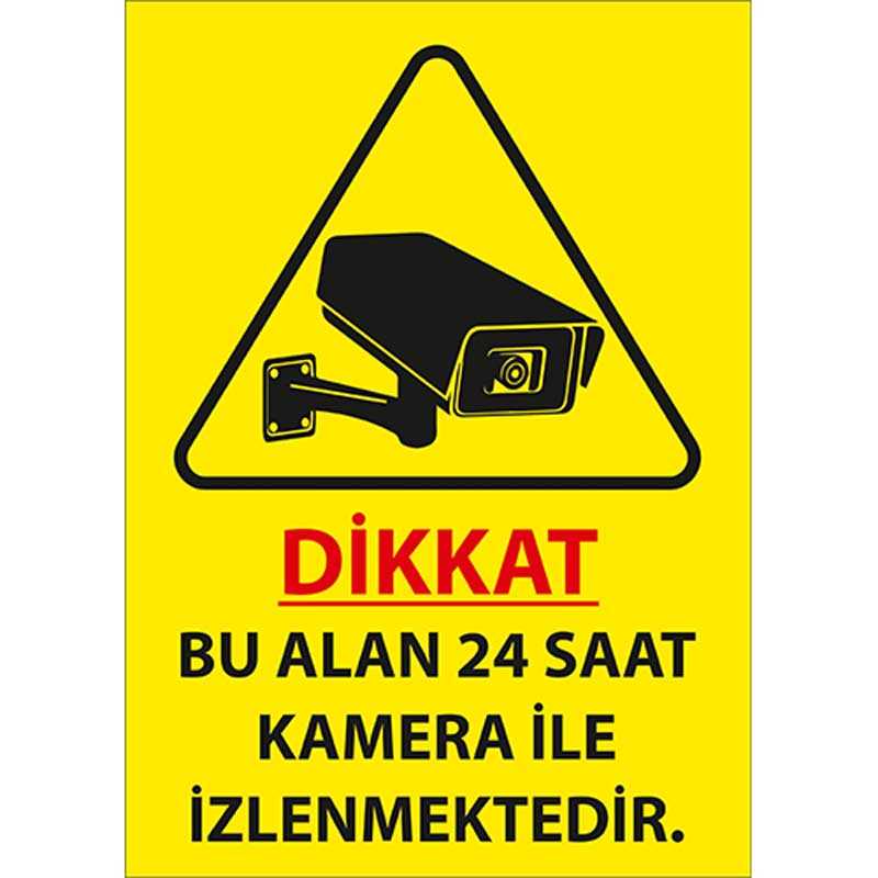 Bu Alan 24 Saat Kamera ile İzlenmektedir Uyarı Levhası U02185