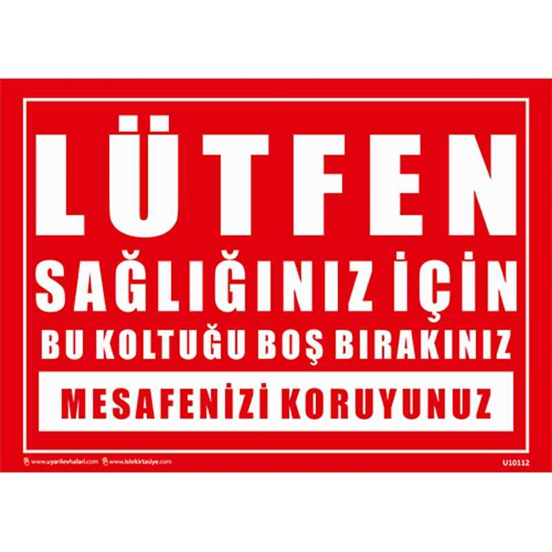 Lütfen Sağlığınız için Bu Koltuğu Boş Bırakınız Uyarı Levhası U10112