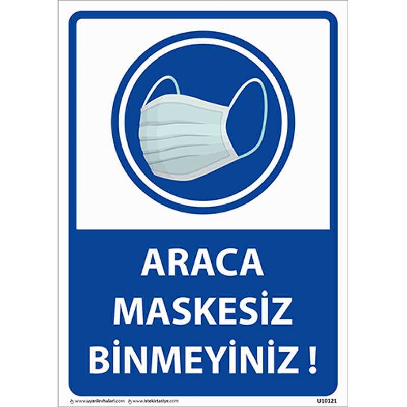 Araca Maskesiz Binmeyiniz Uyarı Levhası U10121