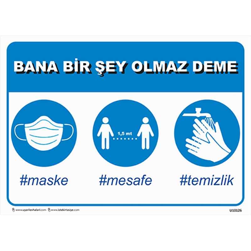 Bana Bir Şey Olmaz Deme Uyarı Levhası U10126