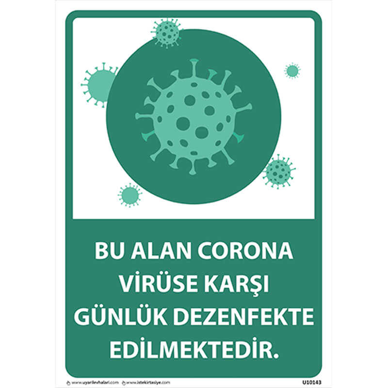 Bu Alan Günlük Dezenfekte Edilmektedir Uyarı Levhası U10143