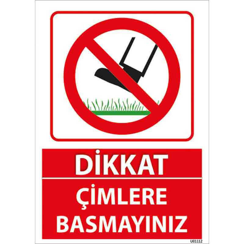 Çimlere Basmayınız Uyarı Levhası U01112