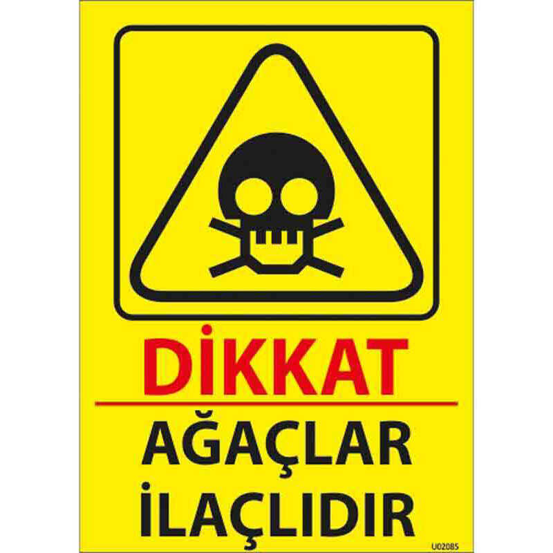 Ağaçlar İlaçlıdır Uyarı Levhası U02085