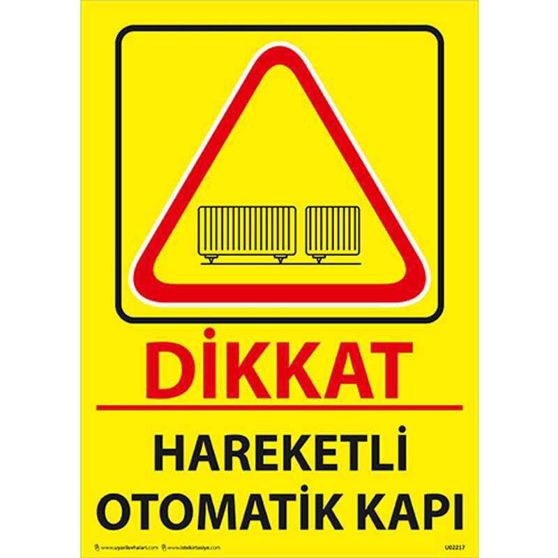 Dikkat Hareketli Otomatik Kapı Uyarı Levhası U02217