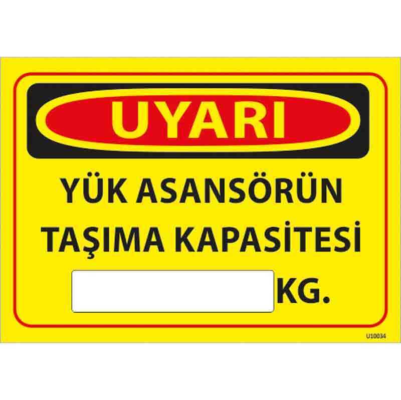 Yük Asansörü Taşıma Kapasitesi Uyarı Levhası U10034