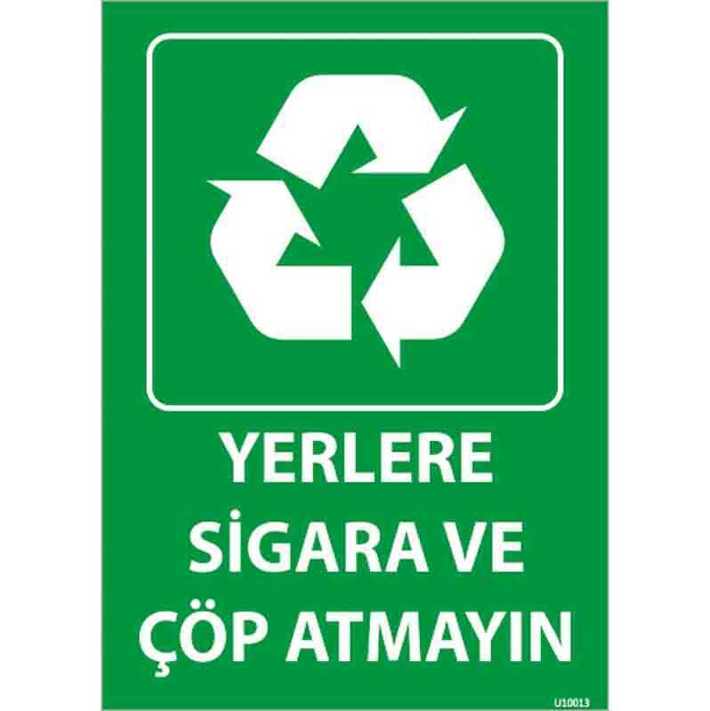 Yerlere Sigara ve Çöp Atmayın Uyarı Levhası U10013