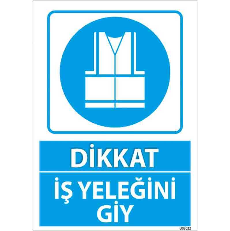 İş Yeleğini Giy Uyarı Levhası U03022