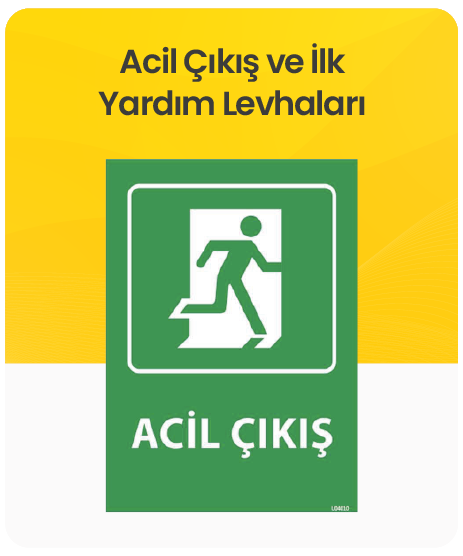 Acil Çıkış ve İlk Yardım Levhaları kategorisi için resim